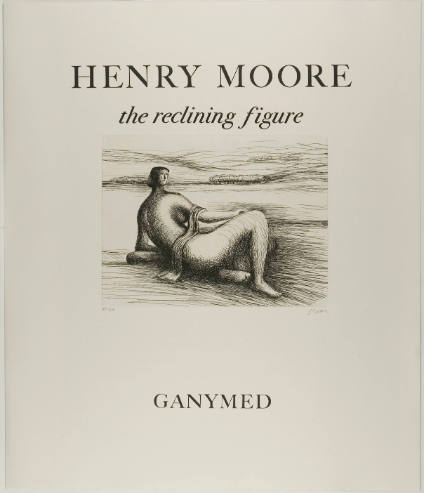 Henry Moore: The Reclining Figure