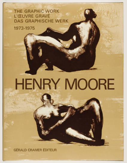 Henry Moore: Catalogue of Graphic Work Volume II 1973-1975