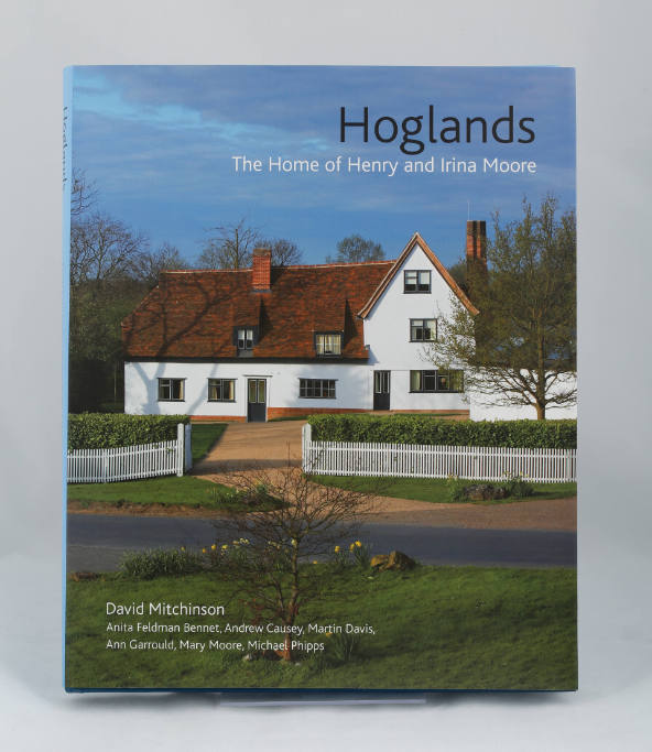 Hoglands: The Home of Henry and Irina Moore.