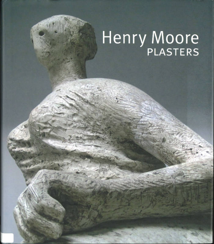 Henry Moore: Plasters