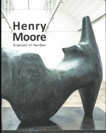 Henry Moore: Grænser til Norden (Henry Moore: at the Border to the North)
