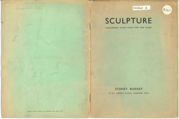 1932 London, Sydney Burney Gallery, Sculpture: considered apart from time and place